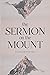 The Sermon on the Mount by Randy T. Johnson