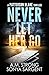 Never Let Her Go (Patterson...