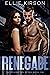 Renegade by Ellie Kirson