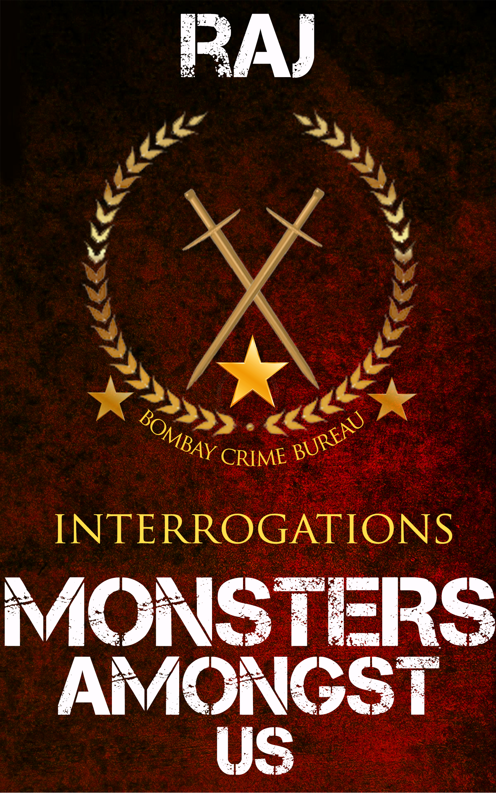 Monsters Amongst Us  (Bombay Crime Bureau | Interrogations #2)