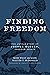 Finding Freedom: The Untold...