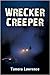 WRECKER CREEPER