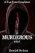 A Murderous Past: A True Cr...