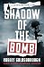 Shadow of the Bomb (The Snap Malek Mysteries Book 2)