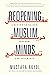 Reopening Muslim Minds: A Return to Reason, Freedom, and Tolerance