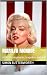 Marilyn Monroe: A Life of c...