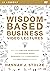 Wisdom-Based Business Video...