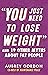 "You Just Need to Lose Weig...