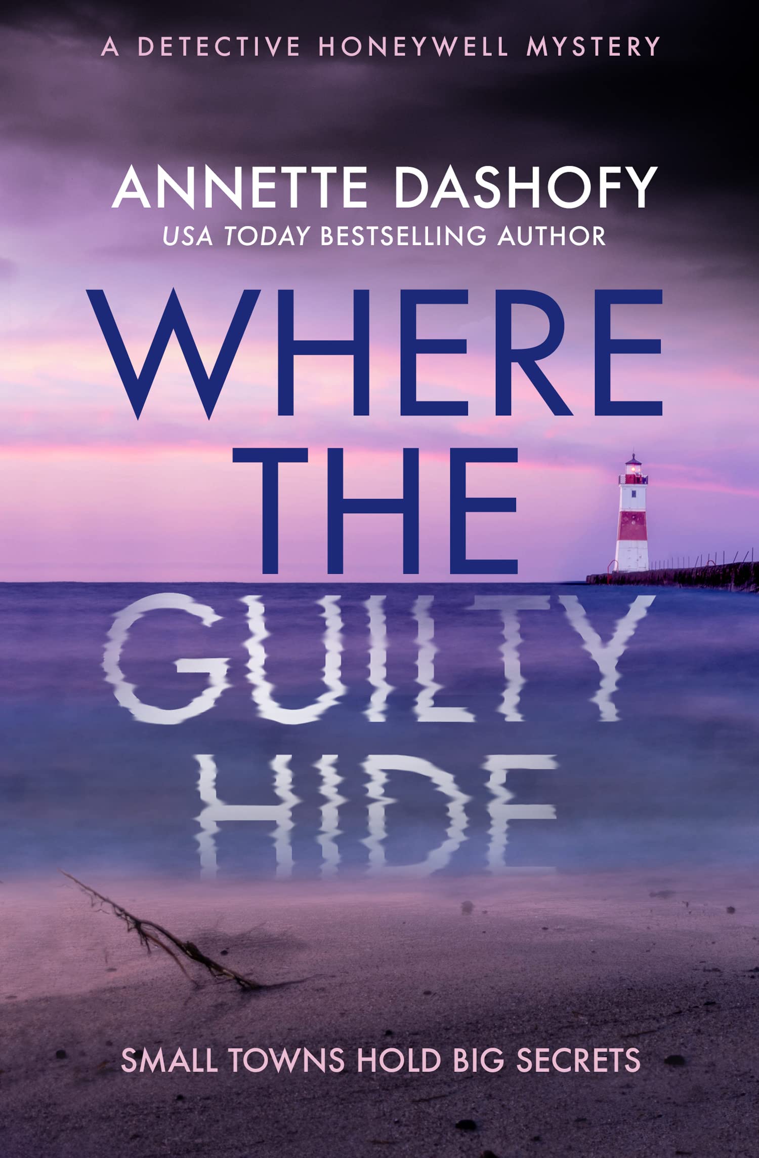 Where the Guilty Hide (Detective Honeywell Mystery, #1)