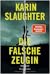 Die falsche Zeugin