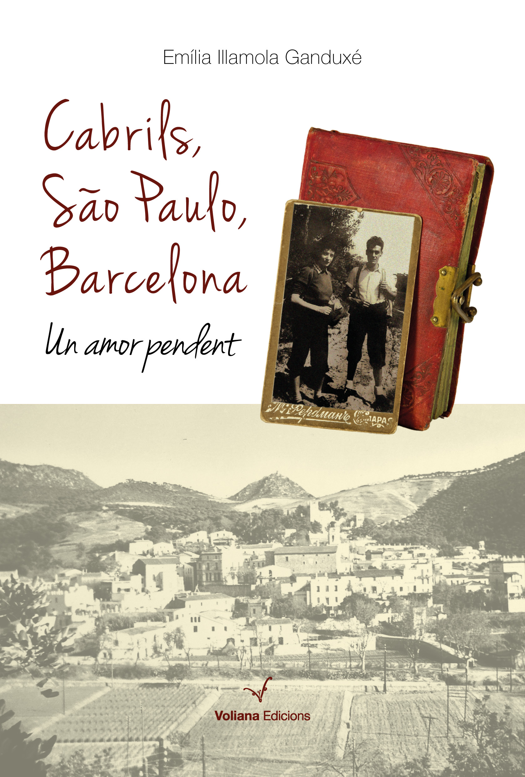 Cabrils, São Paulo, Barcelona. Un amor pendent (Paperback)
