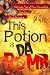 This Potion is da Bomb (The Case Files of Henri Davenforth)