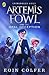 Artemis Fowl and the Opal Deception by Eoin Colfer