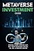 Metaverse Investment Guide,...