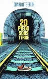 20 pieds sous terre