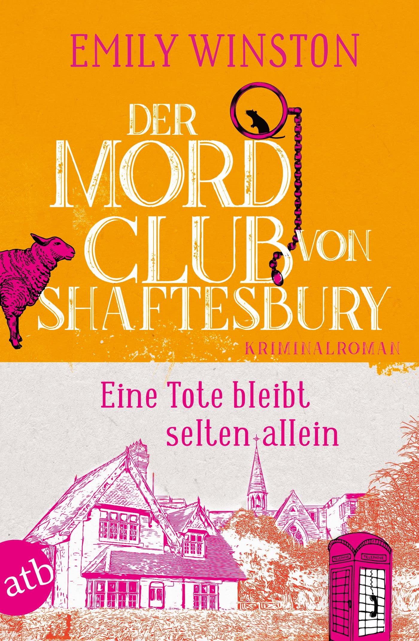 Eine Tote bleibt selten allein (Der Mordclub von Shaftesbury, #1)