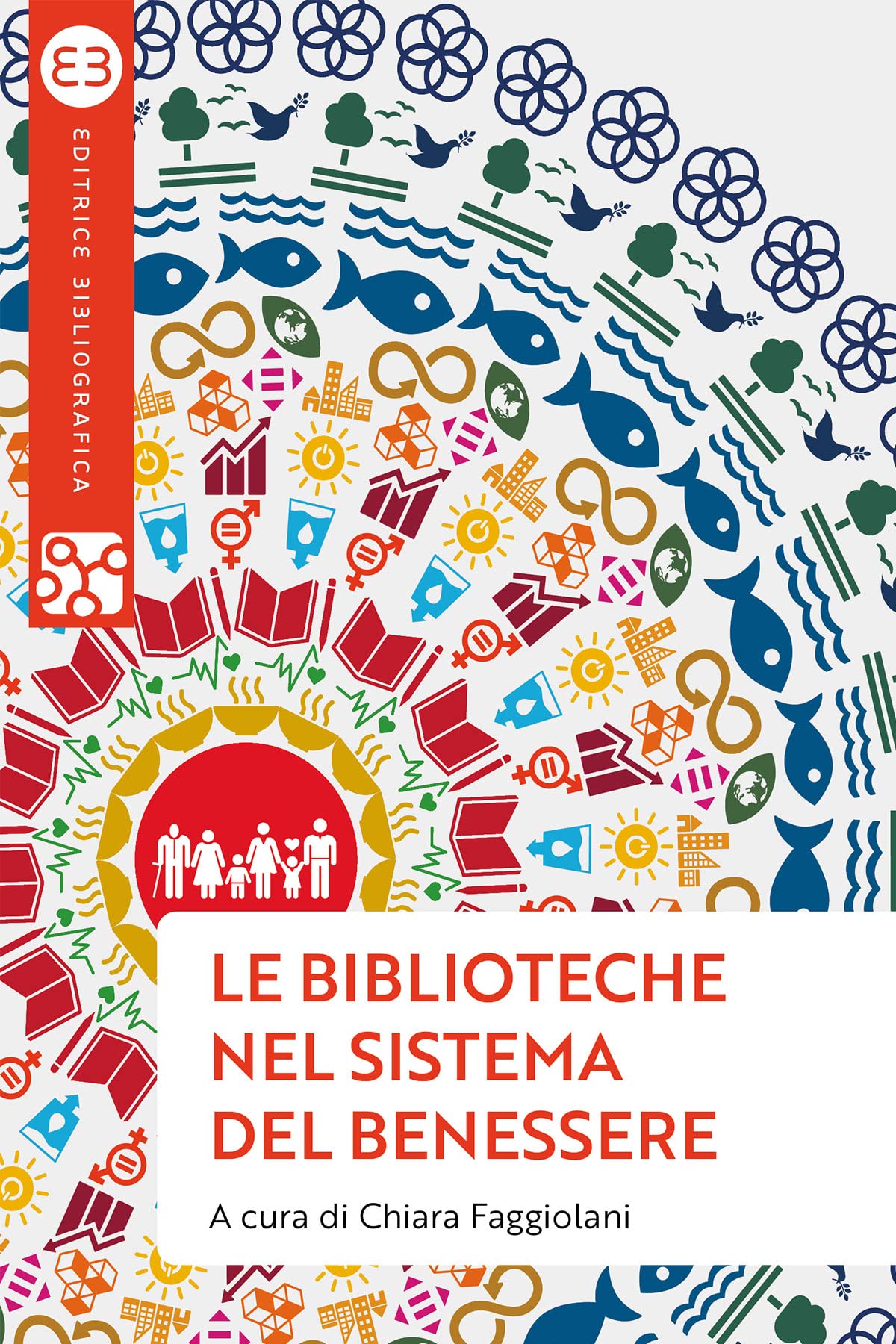 Le biblioteche nel sistema del benessere (Italian Edition)