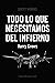 Todo lo que necesitamos del infierno by Harry Crews