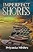 Imperfect Shores