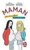 Maman, pour le meilleur et pour le reste by Sidonie Bonnec