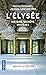 L'Elysée - Histoire, secrets, mystères - Nouvelle édition by Patrice Duhamel