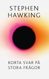 Korta svar på stora frågor by Stephen W. Hawking