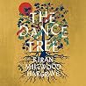 The Dance Tree by Kiran Millwood Hargrave