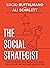 The Social Strategist: How to Master Your Social Life, Raise Your Status, and Win More Negotiations