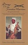 Songs of the Frontier Warriors / Kenge Kreshnikesh by Robert Elsie