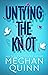 Untying the Knot by Meghan Quinn