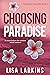 Choosing Paradise (Thorns o...