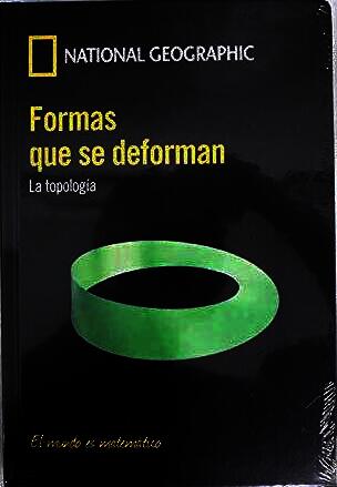 Formas que se deforman: La topología (El mundo es matemático, #35)