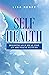 Self Health by Lisa   Renee
