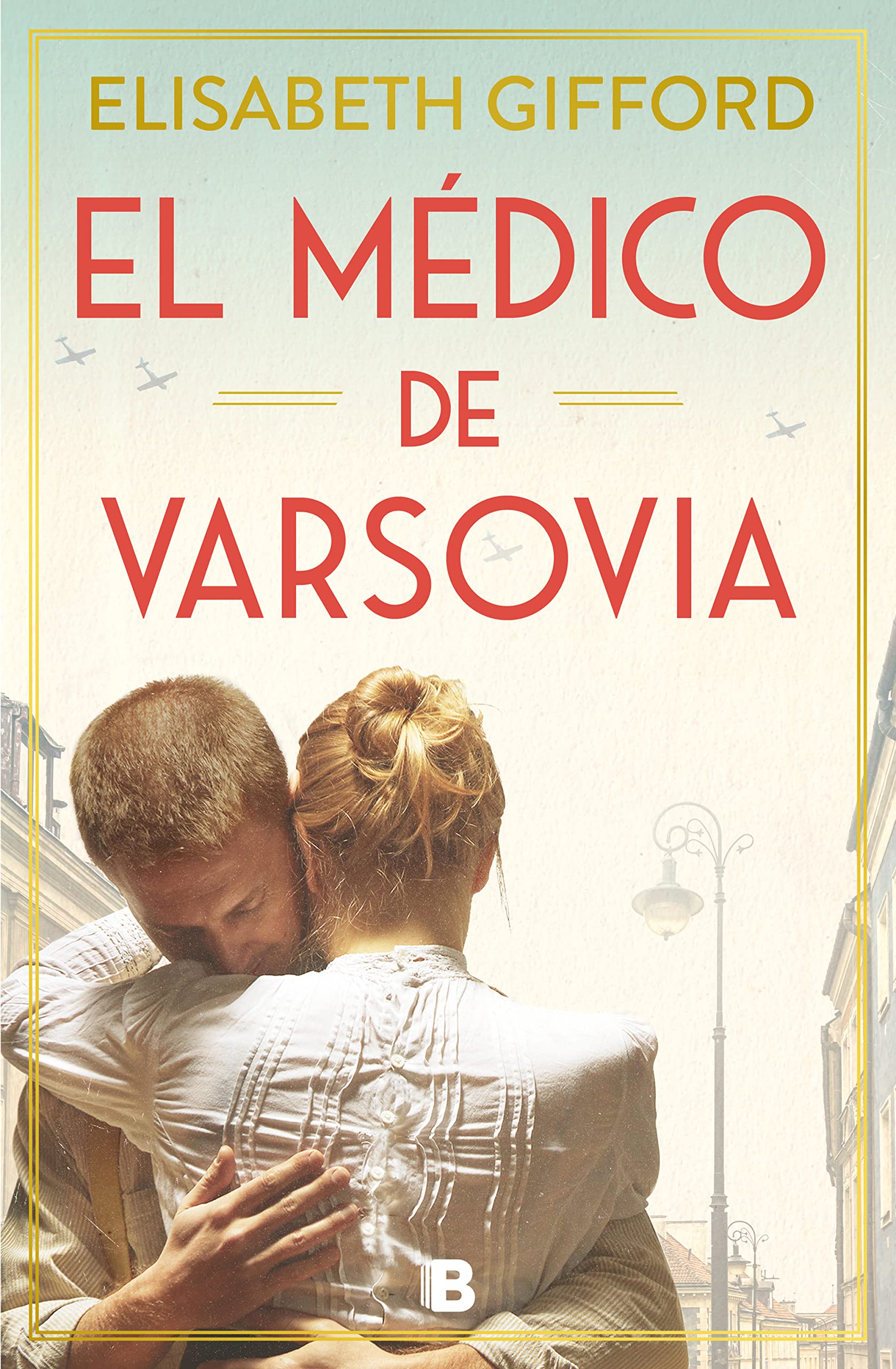 Portada de El médico de Varsovia, de Elisabeth Gifford
