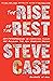 The Rise of the Rest: How Entrepreneurs in Surprising Places are Building the New American Dream