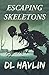 Escaping Skeletons (Chessie...