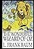 The Wonderful Wizard of Oz : Illustrated (World) Classic