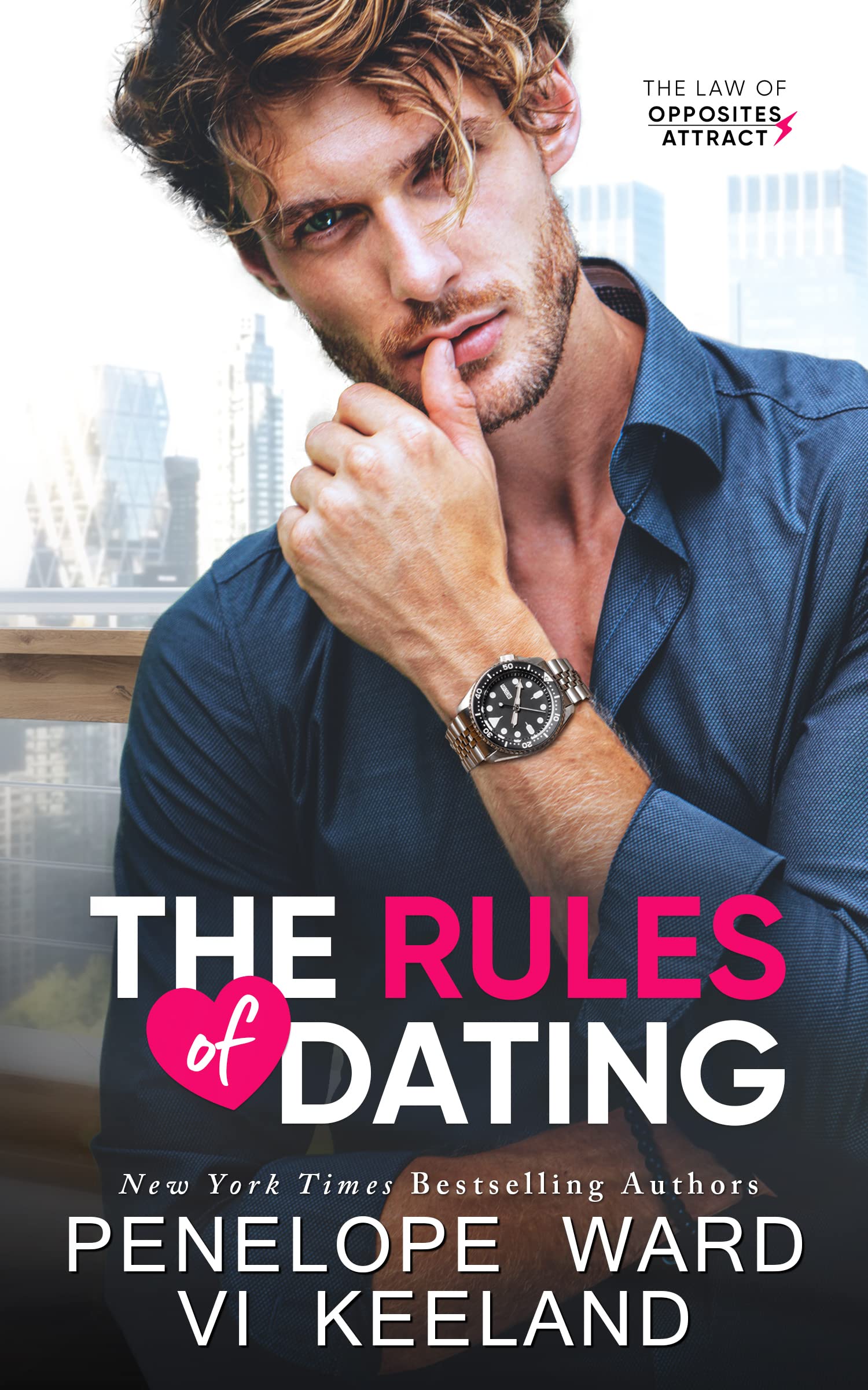The Rules of Dating (The Law of Opposites Attract, #1)