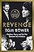 Revenge Meghan, Harry, and the War Between the Windsors by Tom Bower