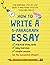 How To Write A 5-Paragraph Essay: A No-Nonsense Step-By-Step Guide To Mastering Effective Essay Writing, Practical Study Skills, Easy Exercises & Simple Lessons for the Successful Student