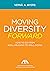 Moving Diversity Forward by Verna A. Myers