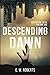 Descending Dawn: City Of The Dead: Volume One