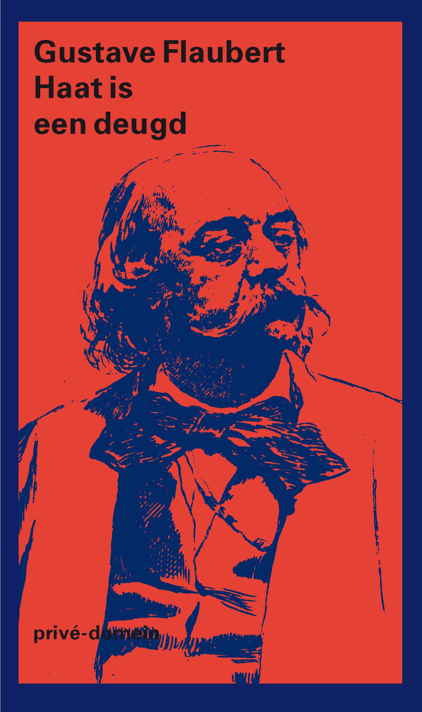 Haat is een deugd: een keuze uit de correspondentie (Paperback)