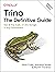 Trino: The Definitive Guide: SQL at Any Scale, on Any Storage, in Any Environment