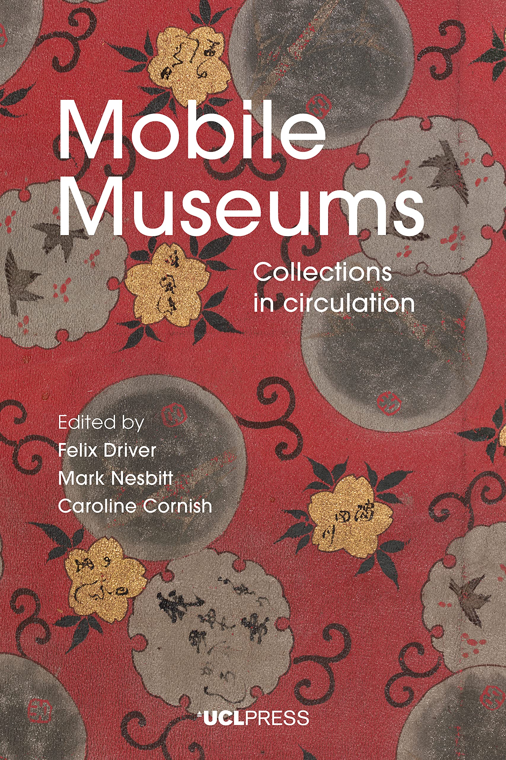 Mobile Museums: Collections in circulation (Kindle Edition)