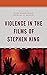 Violence in the Films of St...