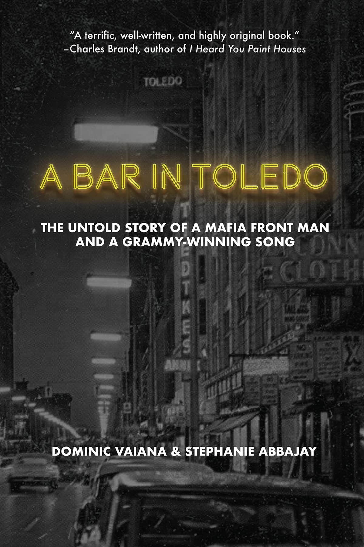 A Bar In Toledo: The Untold Story of a Mafia Front Man and a Grammy-Winning Song (Paperback)