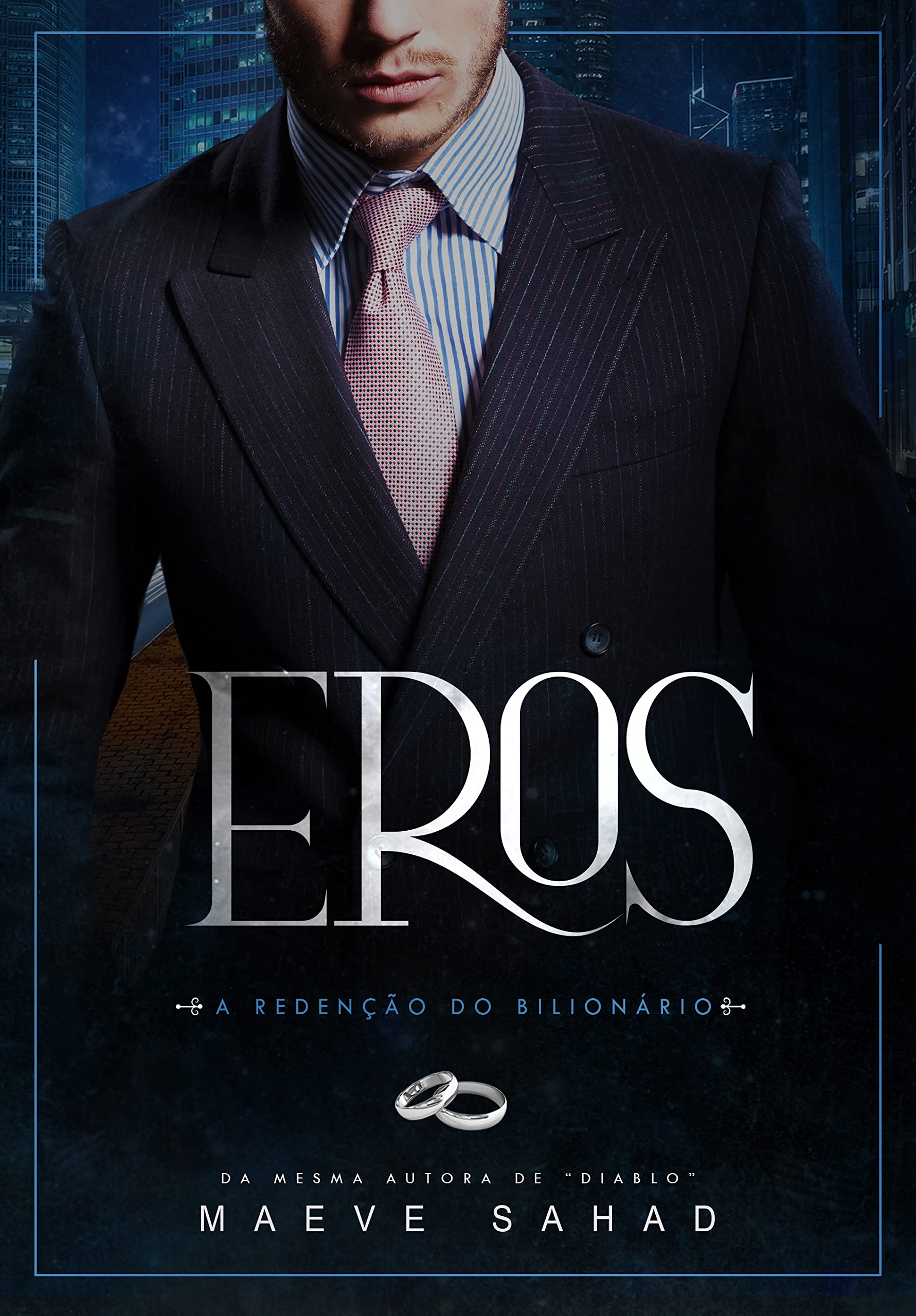 EROS - A REDENÇÃO DO BILIONÁRIO (LIVRO ÚNICO) (Portuguese Edition)