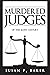 Murdered Judges of the Twen...