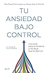 Tu ansiedad bajo ...